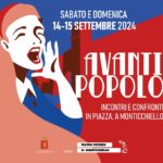 “AVANTI POPOLO” – INCONTRI E CONFRONTI IN PIAZZA A MONTICCHIELLO: due giorni di dibattiti